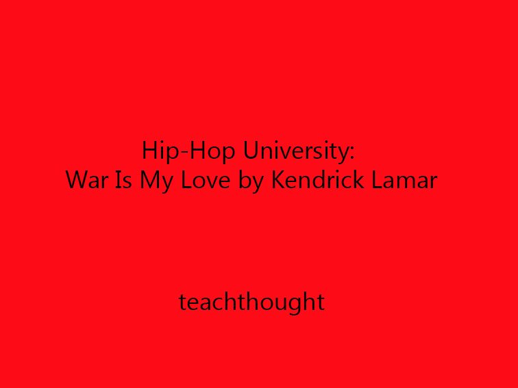 《嘻哈大学:战争是我的爱》，作者Kendrick Lamar