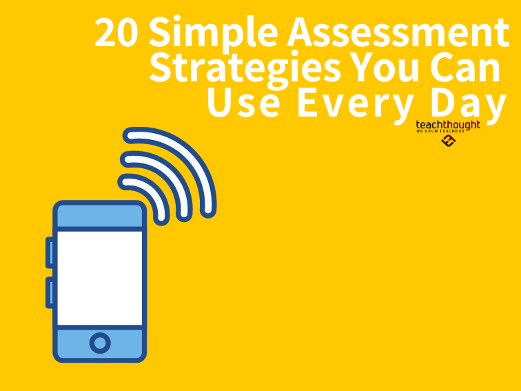 每天可以使用的20个简单的评估策略